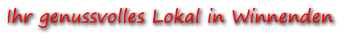 Ihr genussvolles Lokal in Winnenden